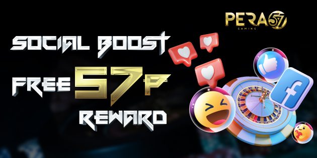 SOCIAL BOOST - FREE 57₱ REWARD